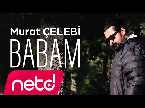 Murat Çelebi - Babam